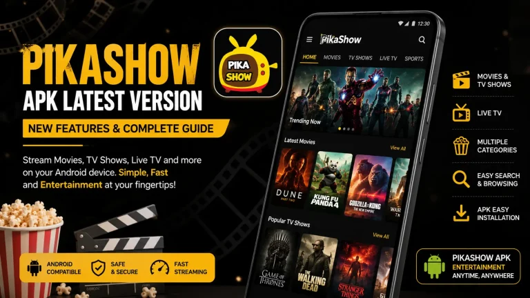 PikaShow APK Latest Version New Features & Complete Guide